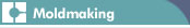 Moldmaking